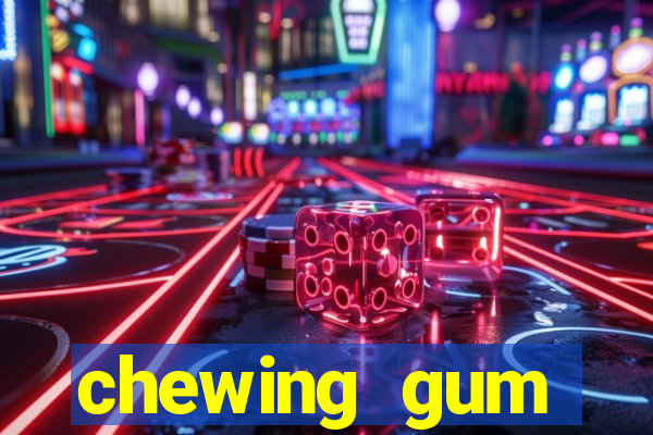 chewing gum assistir online